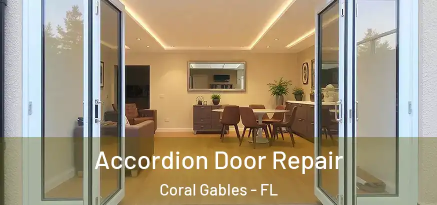  Accordion Door Repair Coral Gables - FL