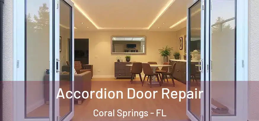  Accordion Door Repair Coral Springs - FL