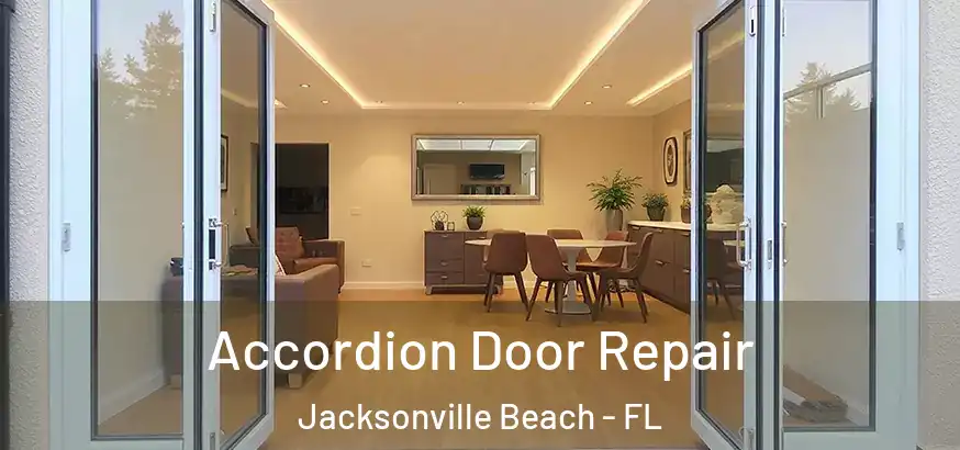  Accordion Door Repair Jacksonville Beach - FL