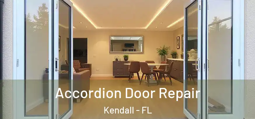 Accordion Door Repair Kendall - FL