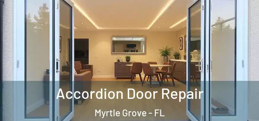  Accordion Door Repair Myrtle Grove - FL