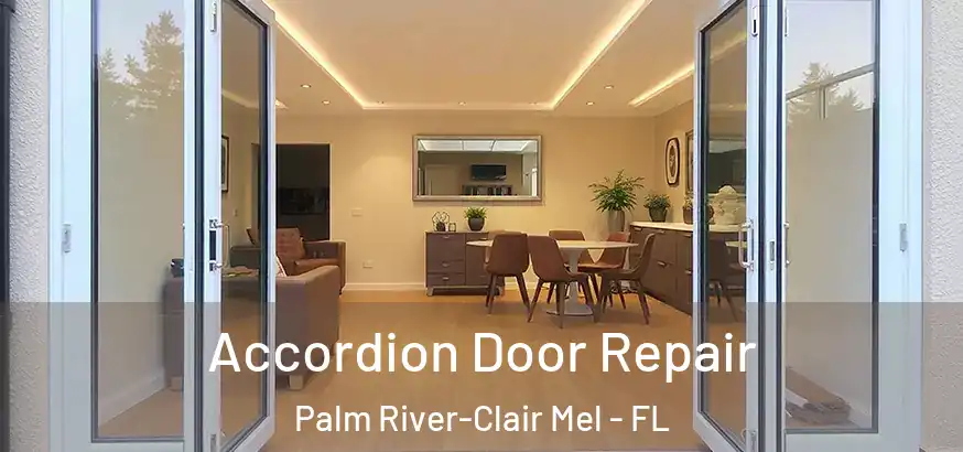  Accordion Door Repair Palm River-Clair Mel - FL