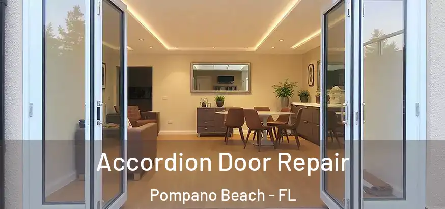  Accordion Door Repair Pompano Beach - FL
