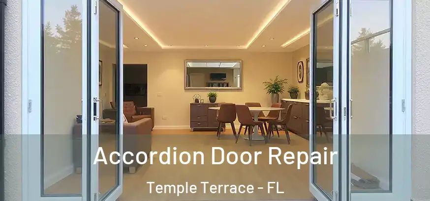 Accordion Door Repair Temple Terrace - FL