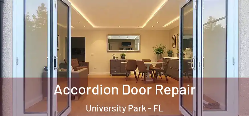  Accordion Door Repair University Park - FL