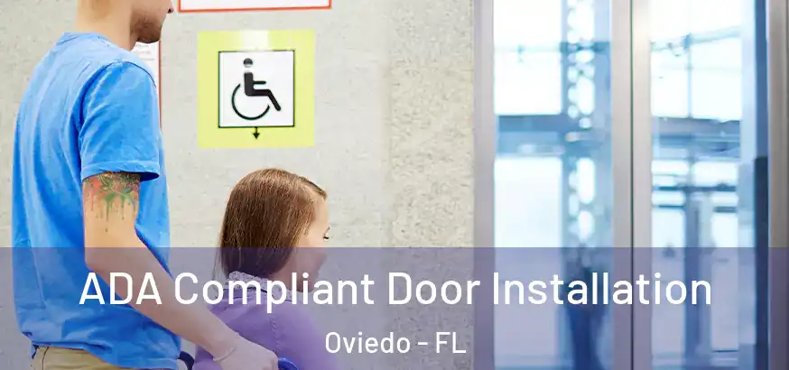  ADA Compliant Door Installation Oviedo - FL