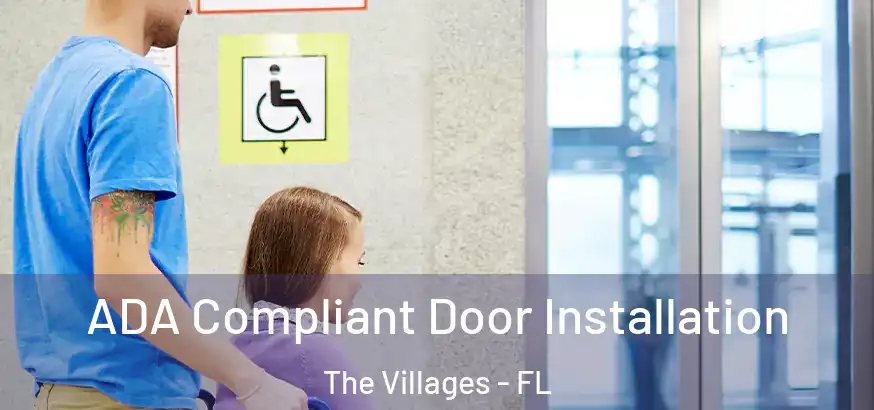  ADA Compliant Door Installation The Villages - FL
