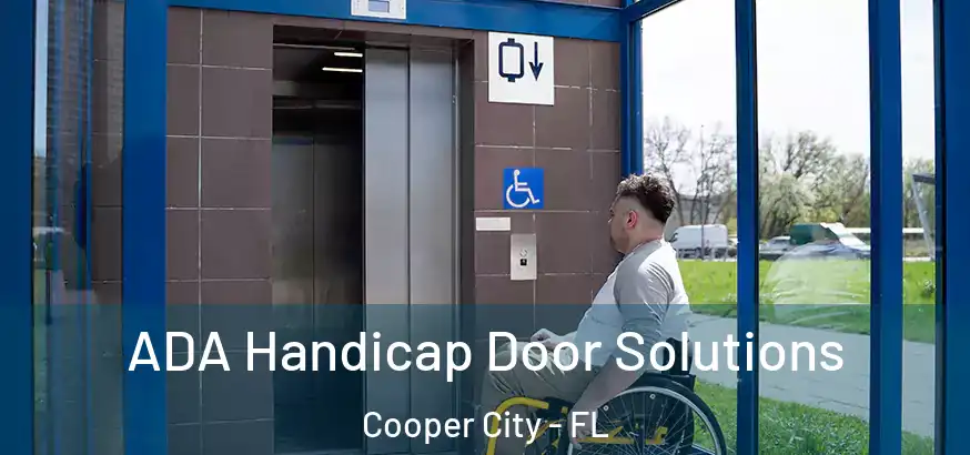  ADA Handicap Door Solutions Cooper City - FL