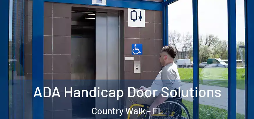  ADA Handicap Door Solutions Country Walk - FL