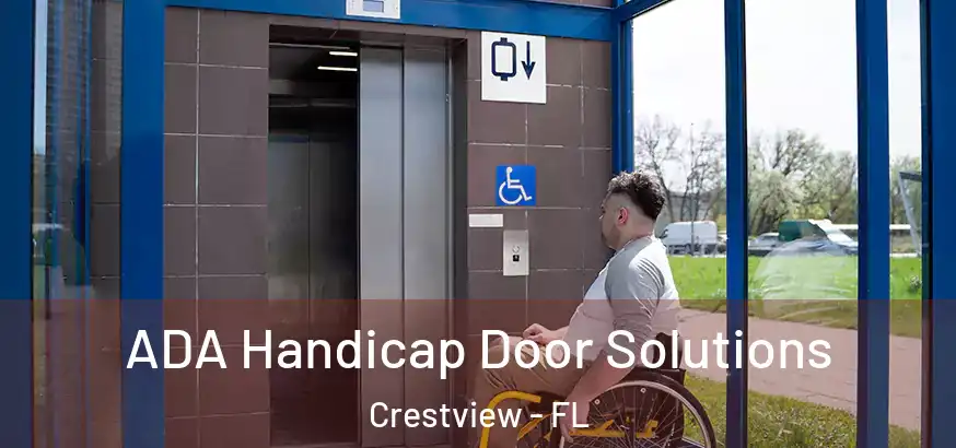  ADA Handicap Door Solutions Crestview - FL