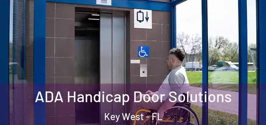  ADA Handicap Door Solutions Key West - FL
