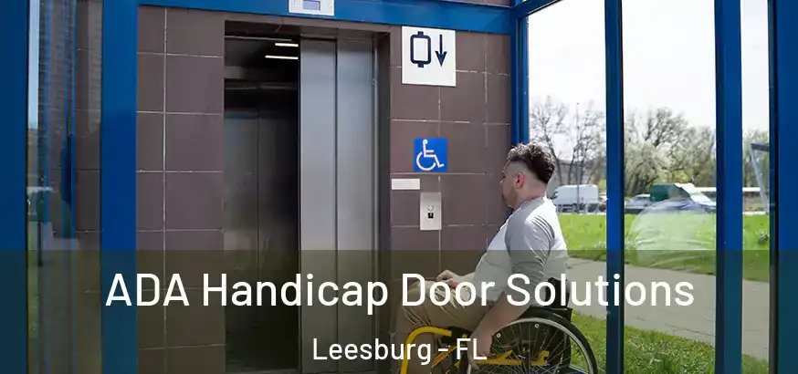  ADA Handicap Door Solutions Leesburg - FL