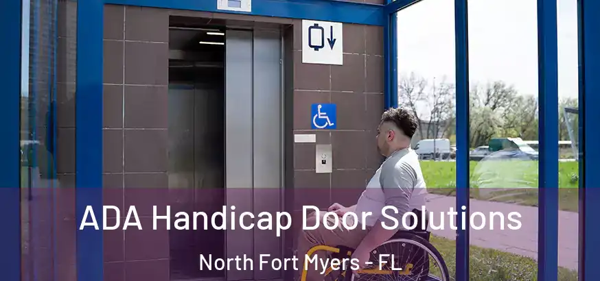 ADA Handicap Door Solutions North Fort Myers - FL