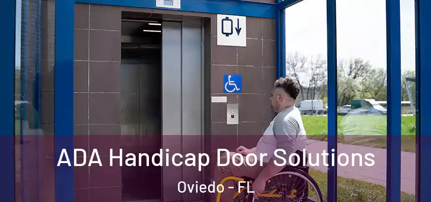  ADA Handicap Door Solutions Oviedo - FL