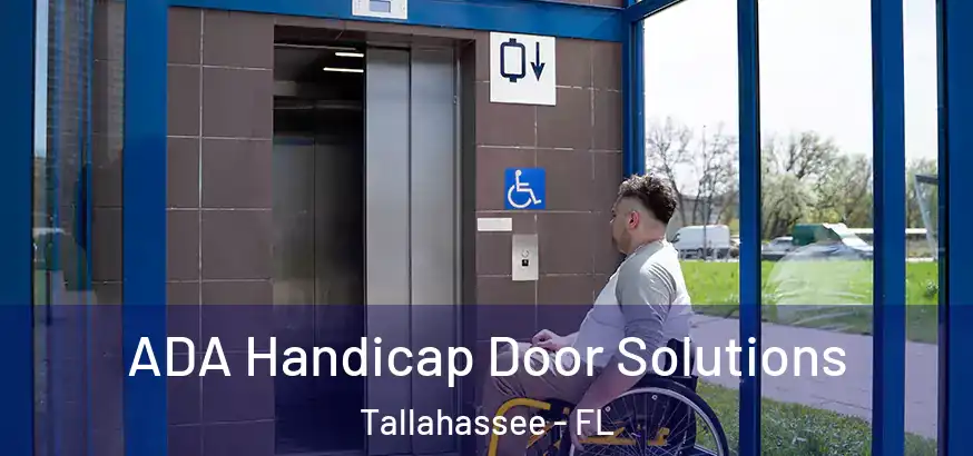  ADA Handicap Door Solutions Tallahassee - FL