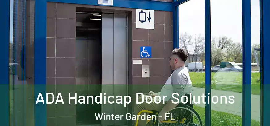  ADA Handicap Door Solutions Winter Garden - FL