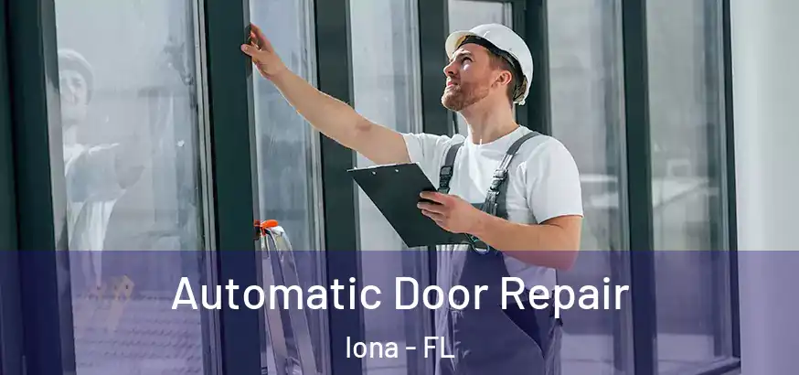Automatic Door Repair Iona - FL