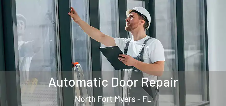  Automatic Door Repair North Fort Myers - FL