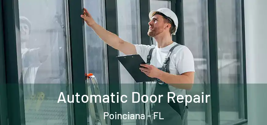 Automatic Door Repair Poinciana - FL