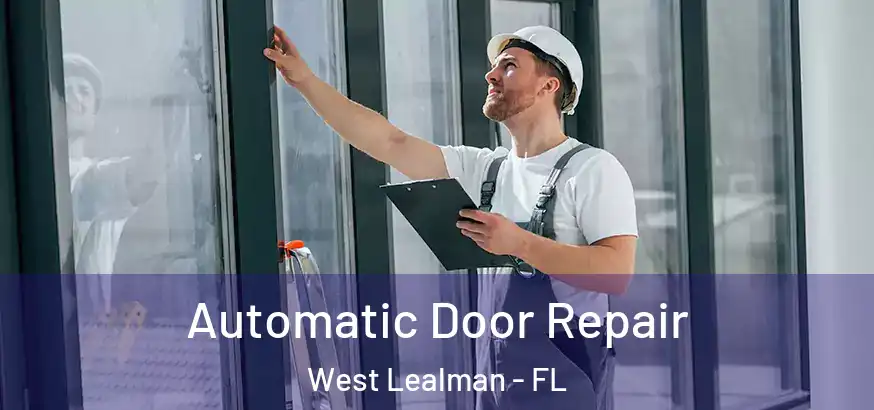  Automatic Door Repair West Lealman - FL