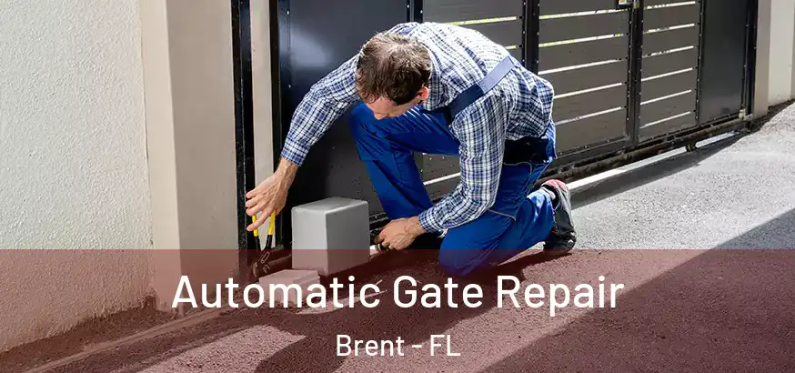 Automatic Gate Repair Brent - FL
