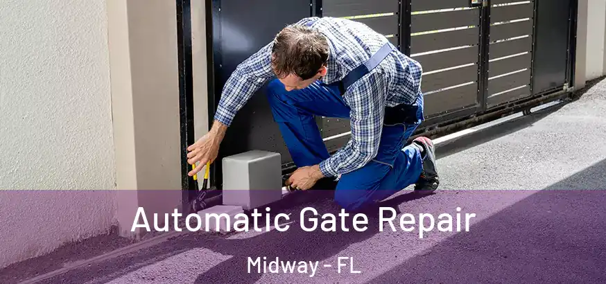  Automatic Gate Repair Midway - FL