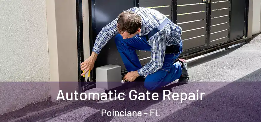  Automatic Gate Repair Poinciana - FL