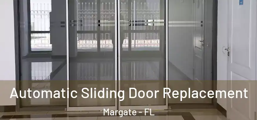  Automatic Sliding Door Replacement Margate - FL