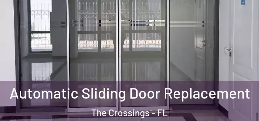  Automatic Sliding Door Replacement The Crossings - FL