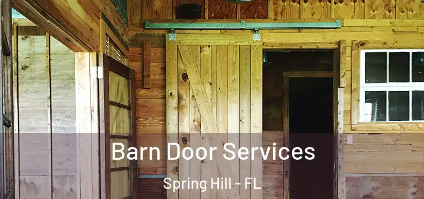  Barn Door Services Spring Hill - FL