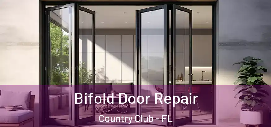  Bifold Door Repair Country Club - FL