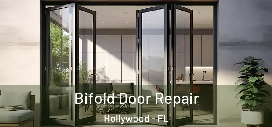 Bifold Door Repair Hollywood - FL