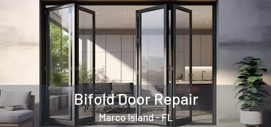  Bifold Door Repair Marco Island - FL