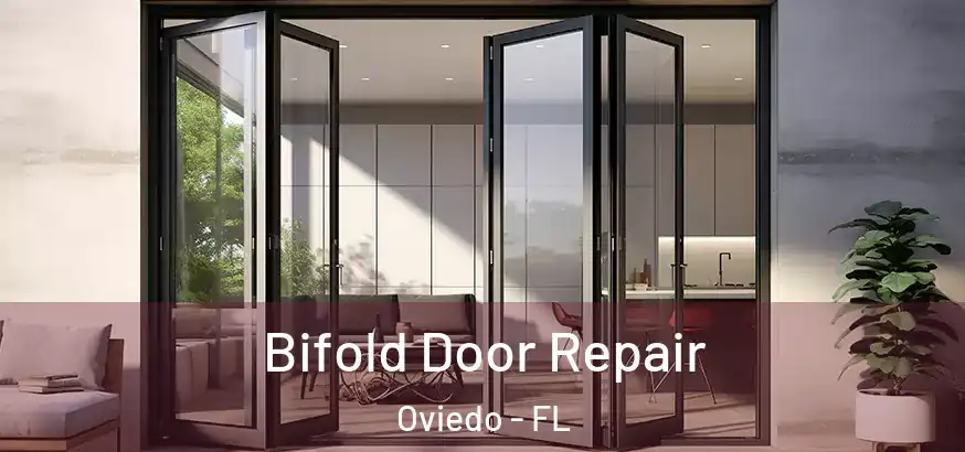 Bifold Door Repair Oviedo - FL