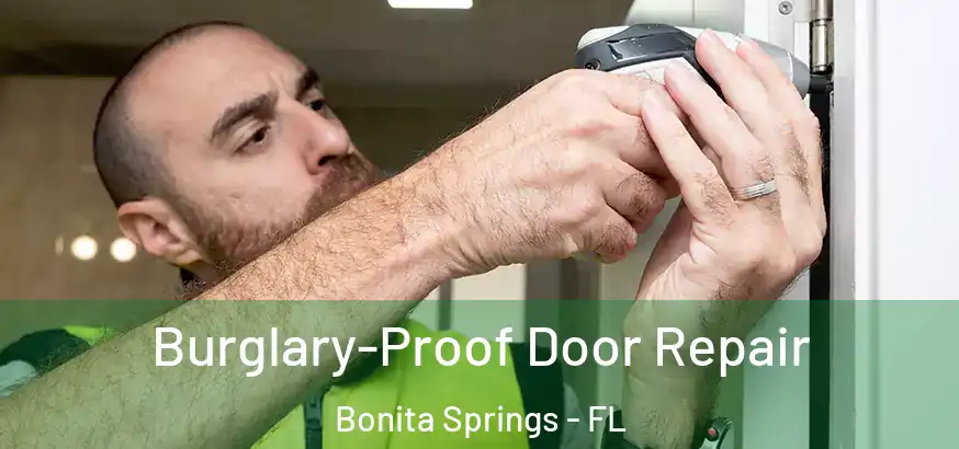  Burglary-Proof Door Repair Bonita Springs - FL