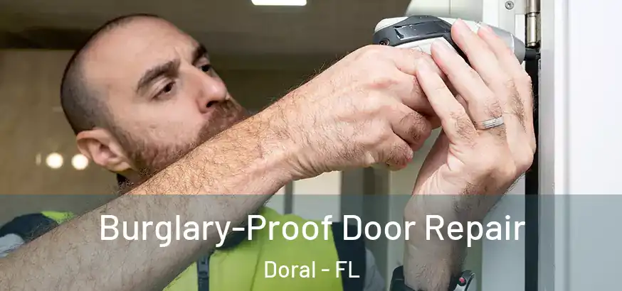  Burglary-Proof Door Repair Doral - FL