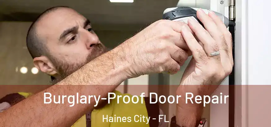  Burglary-Proof Door Repair Haines City - FL