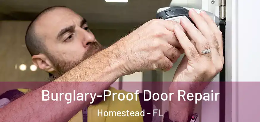  Burglary-Proof Door Repair Homestead - FL