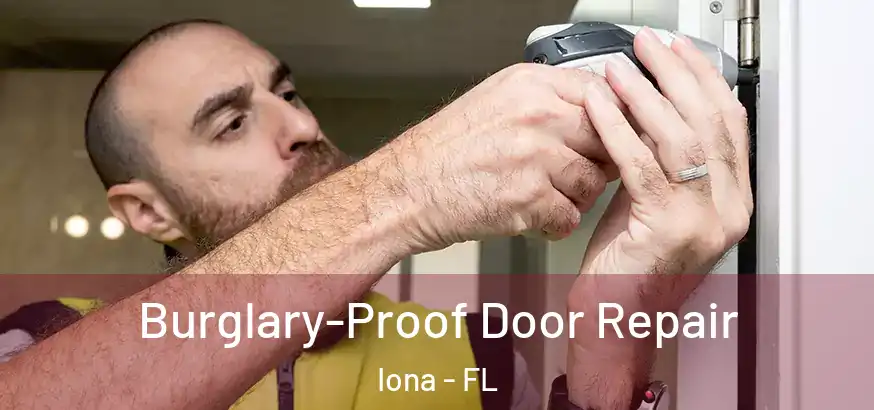  Burglary-Proof Door Repair Iona - FL