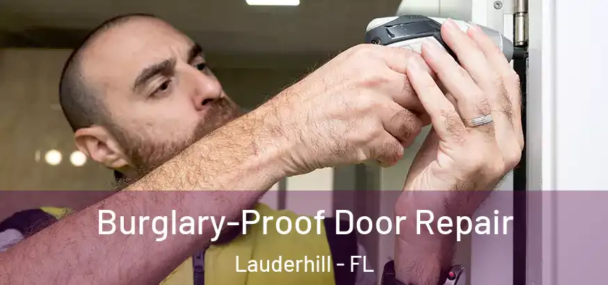  Burglary-Proof Door Repair Lauderhill - FL