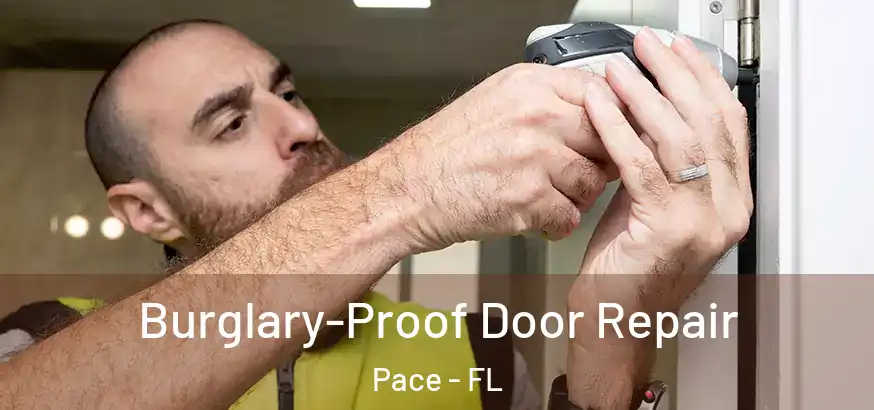 Burglary-Proof Door Repair Pace - FL