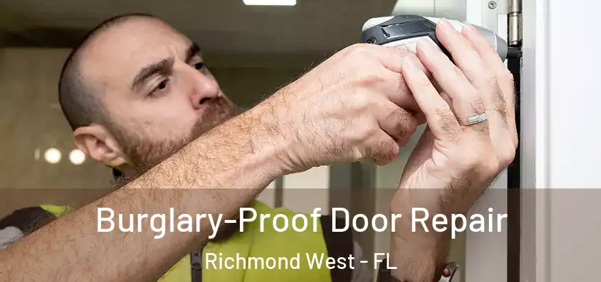  Burglary-Proof Door Repair Richmond West - FL