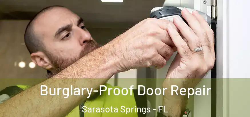  Burglary-Proof Door Repair Sarasota Springs - FL