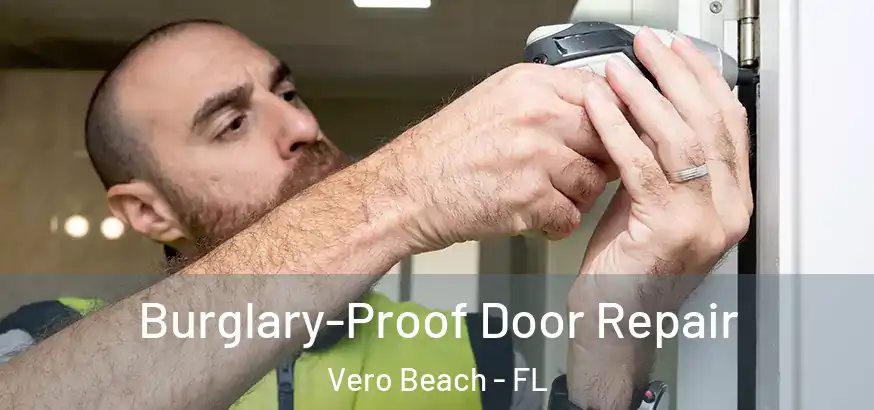  Burglary-Proof Door Repair Vero Beach - FL
