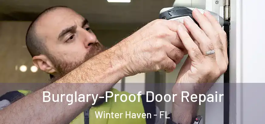  Burglary-Proof Door Repair Winter Haven - FL