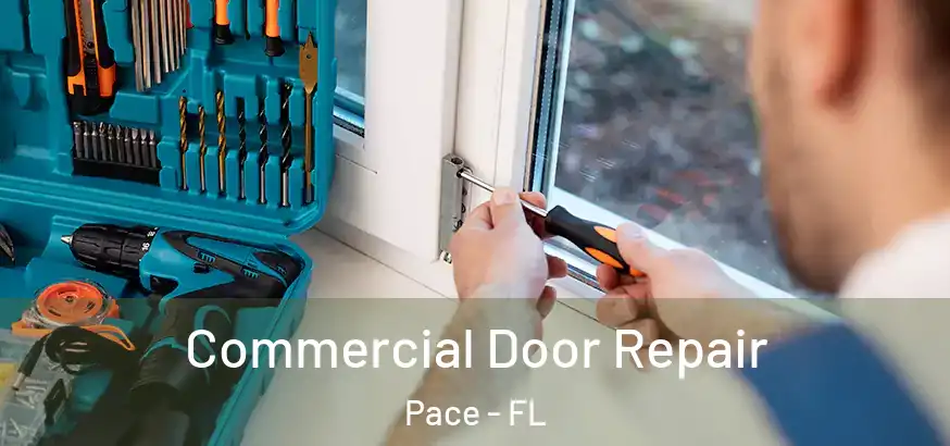  Commercial Door Repair Pace - FL