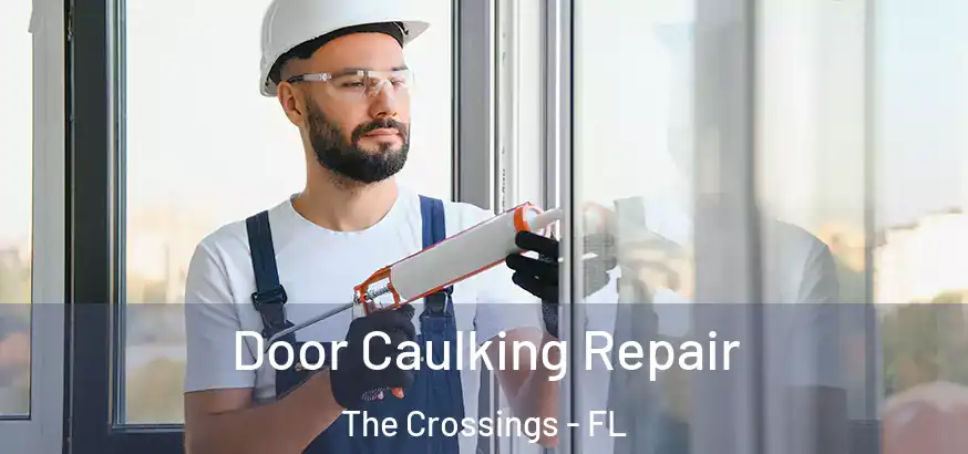  Door Caulking Repair The Crossings - FL