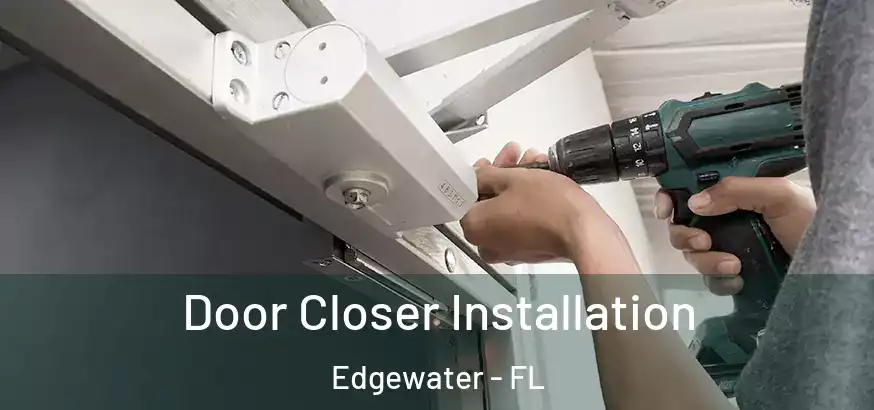 Door Closer Installation Edgewater - FL