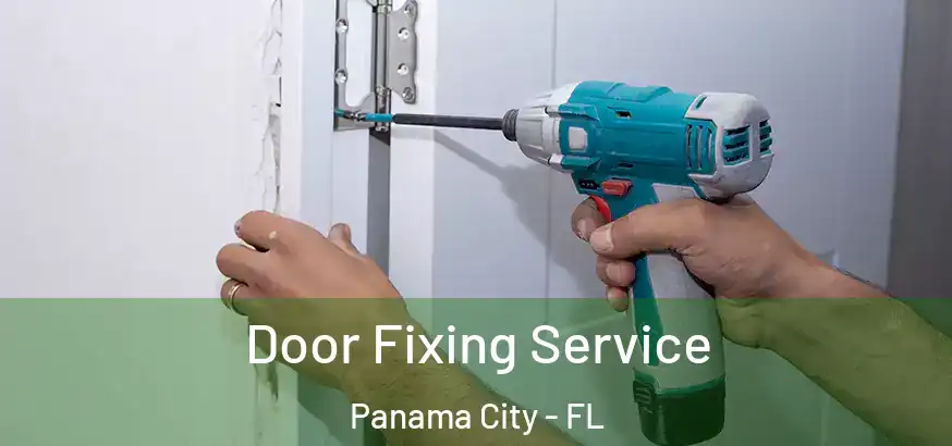 Door Fixing Service Panama City - FL