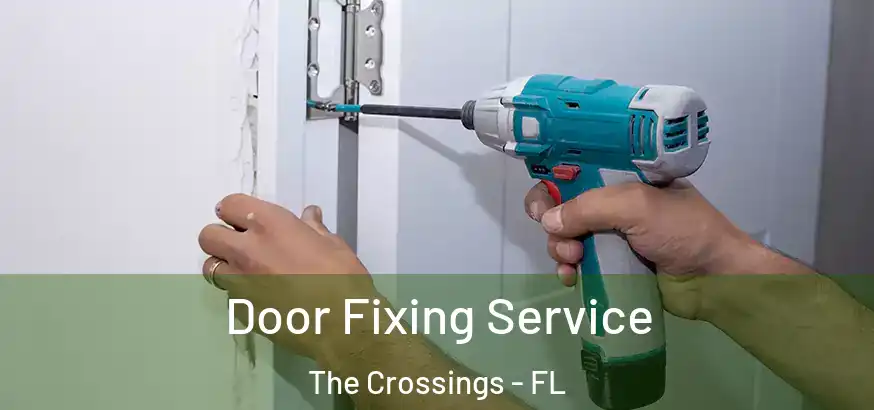  Door Fixing Service The Crossings - FL